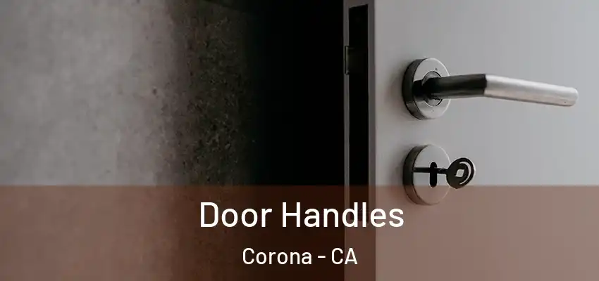  Door Handles Corona - CA