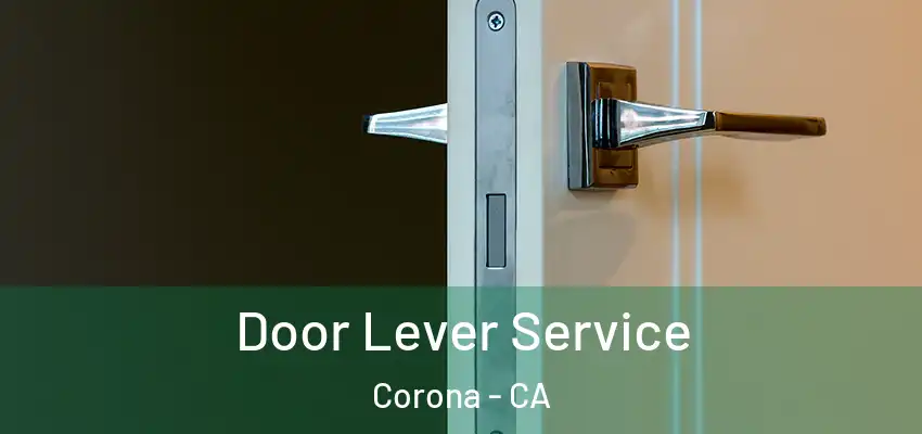 Door Lever Service Corona - CA