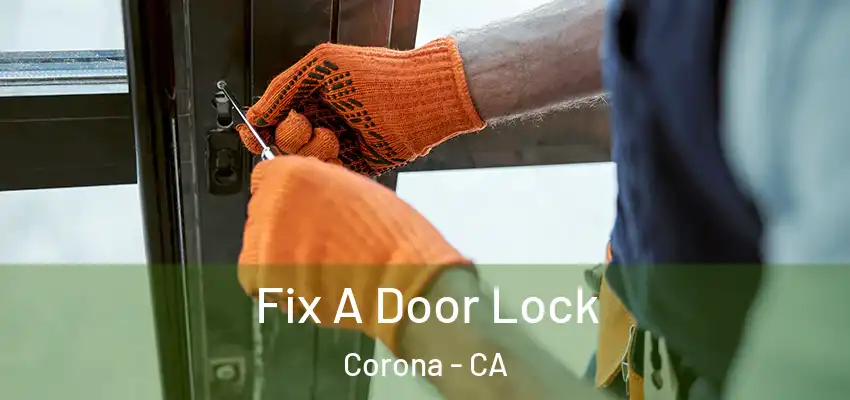  Fix A Door Lock Corona - CA