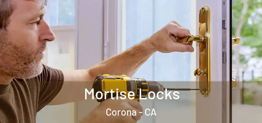 Mortise Locks Corona - CA