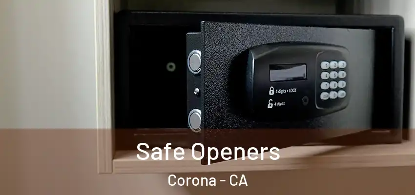 Safe Openers Corona - CA