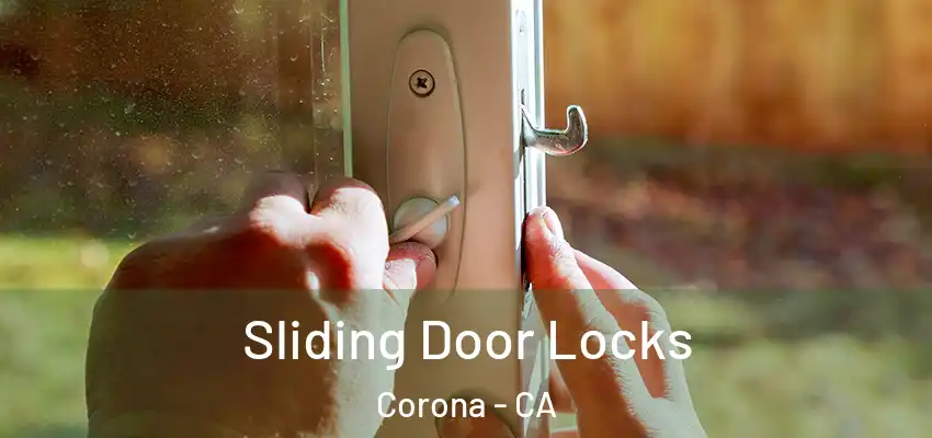 Sliding Door Locks Corona - CA
